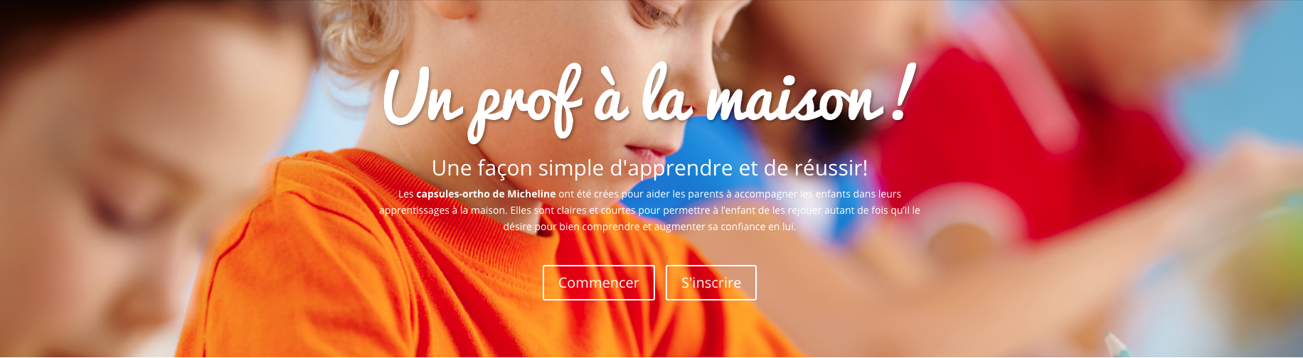 Les capsules-ortho de Micheline Une façon simple d'apprendre et de réussir